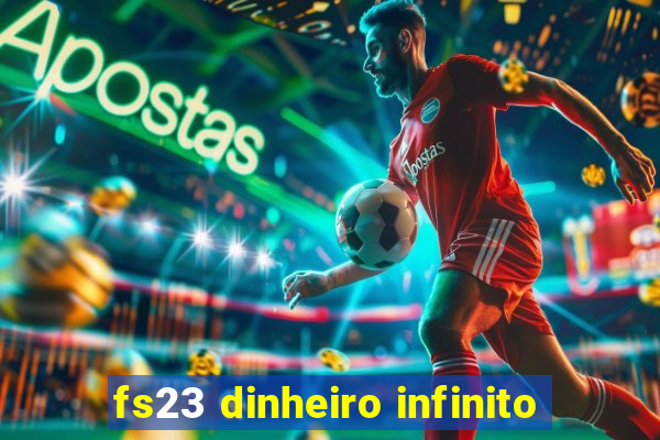 fs23 dinheiro infinito